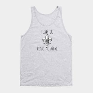 Fleur De Leave Me Alone Tank Top